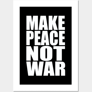 Make peace not war Posters and Art